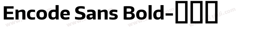 Encode Sans Bold字体转换